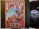 GRATEFUL DEAD WITHOUT A NET ORIGINAL US 1990 1st PRESS ARISTA LABEL 3LP LIVE