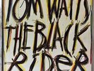 TOM WAITS THE BLACK RIDER LP 1st PRESSING