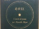 MARCELLE MEYER / RAVEL / DISCOPHILES FRANCAIS DF 100-1 . RARE NearMint 2LP set