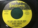 Burt Ward BATMAN SOUL 45 I've Got Love For My Baby / Robin's Theme Soultown HEAR