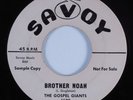 Black Gospel 45 GOSPEL GIANTS Brother Noah SAVOY HEAR