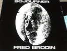 FRED BRODIN Sojourner LP RARE PRIVATE FOLK PSYCH SSW