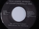Soul Funk Gospel 45 TRUE GOSPEL WYMICS OF ARKANSAS Oh Yes That's Right VG+ HEAR