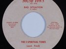 Funk Gospel 45 5 SPIRITUAL TONES Bad Situation SOUND TOWN HEAR