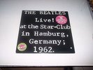 LP  THE BEATLES LIVE AT THE STAR-CLUB IN HAMBURG, GERMANY 1962  **NM VINYL**