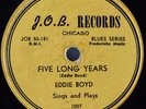 HEAR Blues 78 rpm EDDIE BOYD Five Long Years J.O.B. 1007