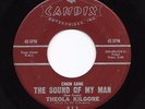Popcorn 45 THEOLA KILGORE The Sound Of My Man (Chain Gang)/Later I'll Cry HEAR