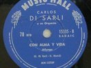 CARLOS DI SARLI 78” EL CABURE / CON ALMA Y VIDA (MIL) – MUSIC HALL 15335