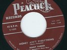 R&B Jump Sonny Parker PEACOCK 1595 Money ain't everything / Worried life blues ?