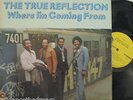TRUE REFLECTION - Where Im Coming From - VINYL LP US PRESS
