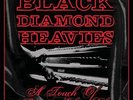 Black Diamond Heavies - Touch of Someone Else's Class