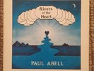 Paul Abell “Rivers Of The Heart” RARE PRIVATE NEW AGE PSYCH FOLK LP W/ INSERT