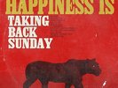 Taking Back Sunday - Happiness Is