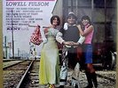 LOWELL FULSOM 