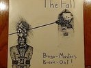 THE FALL - BINGO MASTER'S BREAK OUT