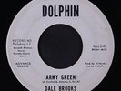 DALE BROOKS: Army Green / Reminds Me Of You 45 (dj) Oldies