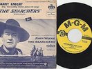 Danny Knight - 45 - The Searchers (John Wayne) - w/PS