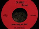 45 Northern Soul THE CHANCELLORS Something For Sure 1969 Chamus SR 3448