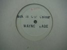 Wayne Wade,Black Is Our Colour,Extremely rare white label test pressing,12
