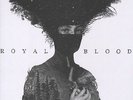 Royal Blood - Royal Blood
