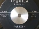 Chuck Tequila Rio-CARAVAN/EL BRACERO-TITTYSHAKER ROCKER 45 TEQUILA