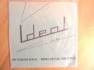 Ideal  - Wir stehn auf Berlin Single -Rare- Nr.02044