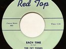 Doo Wop Group R+B 45 IVY TONES “Each Time / Oo Wee Baby” on RED TOP superb HEAR