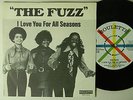 The Fuzz (Sweden 45 w/ps) I LOVE YOU FOR ALL SEASONS / instrumental   VG++