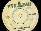 PYRAMID | MAYTALS - DON'T TROUBLE TROUBLE | 1968