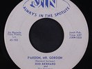 ROD BERNARD: Pardon, Mr. Gordon / This Should Go On Forever 45 (1st label)