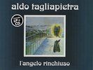 ALDO TAGLIAPIETRA L'ANGELO RINCHIUSO VINILE LP+CD NUOVO SIGILLATO 