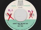 Billy Mac - Don't Tell Me No Lies / Tomorrow Night (R&B, 45)