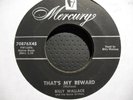 BILLY WALLACE THAT'S MY REWARD GREAT ROCKABILLY 45 MERCURY 70876 LISTEN
