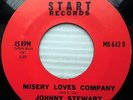 JOHNNY STEWART Misery loves company C'mon & monkey with me NorthernSOUL 45 e4679
