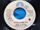 Scarce Modern Soul 45 : Linda Clifford   After Loving You   Paramount 0301 Promo