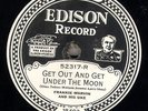 178p. Edison Electric DD 52317 - Get Out and Get Under the Moon - Frankie Marvin