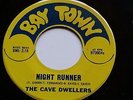 1965 Chicago 45 THE CAVE DWELLERS  Night Runner/ Meditation BAY TOWN M-