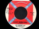 R&B SOUL 45 OTIS REDDING Fat Gal/Shout Bamalama CONFEDERATE 135 rare DEBUT