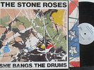 THE STONE ROSES   She Bangs The Drums   12
