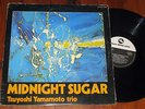 TSUYOSHI YAMAMOTO - MIDNIGHT SUGAR - JAPAN PIANO JAZZ TRIO LP THREE BLIND MICE