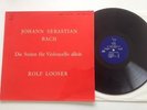 Bach Cello suites Suiten für Violoncello 1 & 2 ROLF LOOSER 1 LP VDE LY 3007