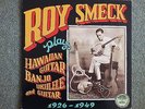 ROY SMECK - Hawaiian Guitar,Banjo,Ukulele.. -YAZOO 1052 - BLUES LP