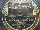 Hal Kemp & His Orchestra - BRUNSWICK 4986 - Will Love Find A Way
