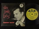 :45*RPM: Conway Twitty Hey Little Lucy UK MGM EP  VG+/VG-