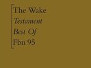 The Wake - Testament (Best Of)