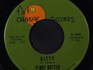 P-NUT BUTTER: Kitty / Please Don't Ever Leave Me 45 (scuffed disc plays well)