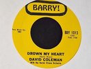 HEAR IT SOUL David Coleman Barry 1013 Drown My Heart and My Foolish Heart