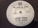 JOHNNY DEMON AND THE DEVILS You Make Me Spew OZ PUNK 7