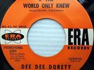 DEE DEE DORETY If the world only knew To go our ways 1966 Girl POPCORN 45 e5626