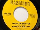 Soul 45 - Bobby & Wallace - Move on drifter - Mint-
